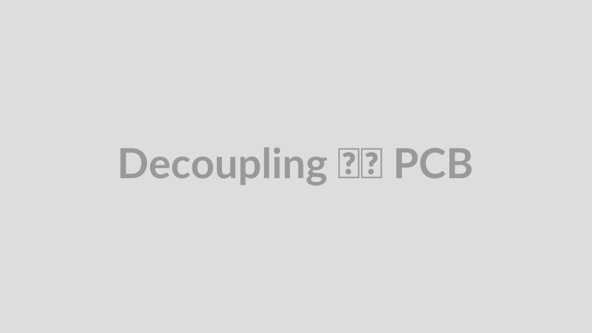 Decoupling در PCB