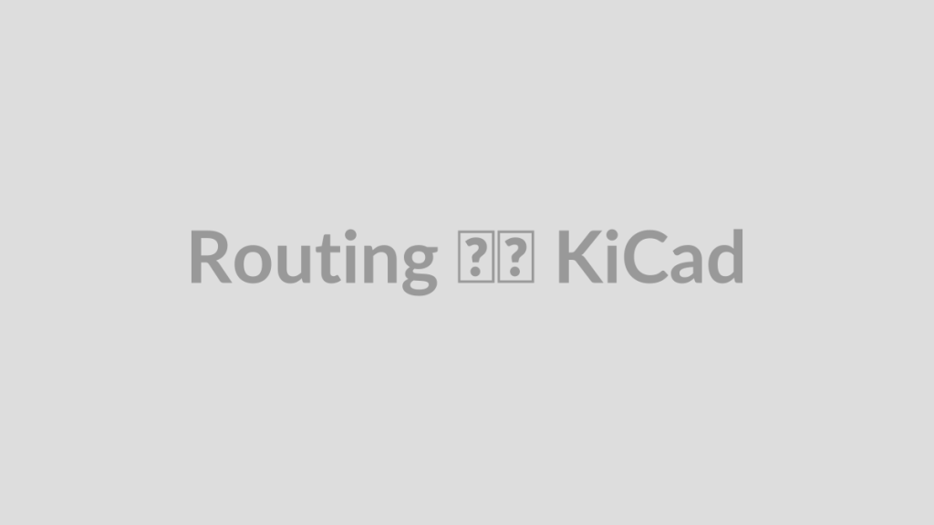 Routing در KiCad