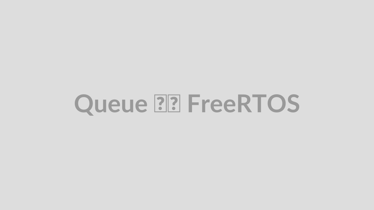 Queue در FreeRTOS