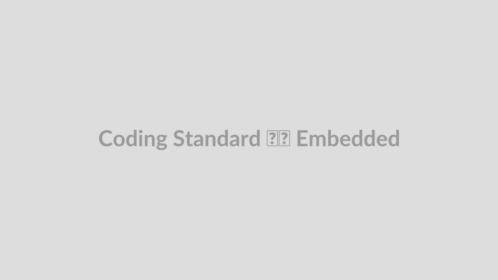 Coding Standard در Embedded
