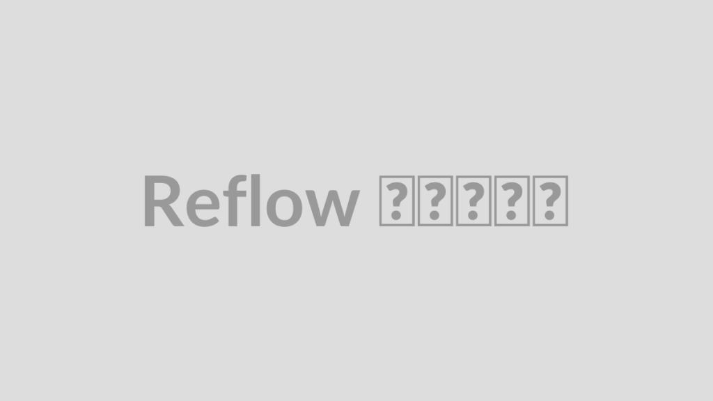 Reflow چیست؟